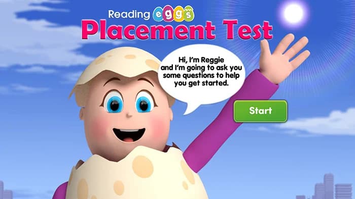 The Reading Eggs Placement Test is an initial assessment your child is prompted to take when they first use the program