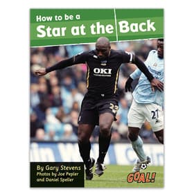 How to Be a Star at the Back in soccer children's nonfiction book
