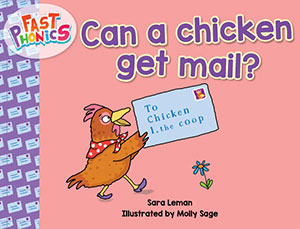 Can a chicken get mail? decodable book