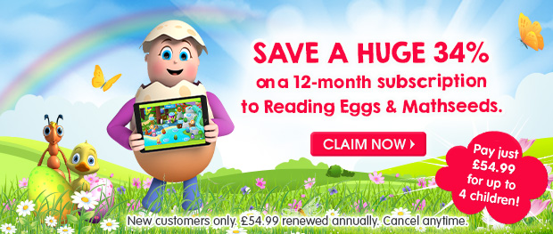 SAVE A HUGE 34% on a 12-month subscription to Reading Eggs and Mathseeds. Pay just £54.99 for up to 4 children. New customers only. £54.99 renewed annually. Cancel anytime. CLAIM NOW